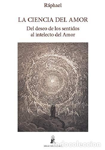 Libri di seconda mano: La Ciencia del Amor - (1920-), Raphael