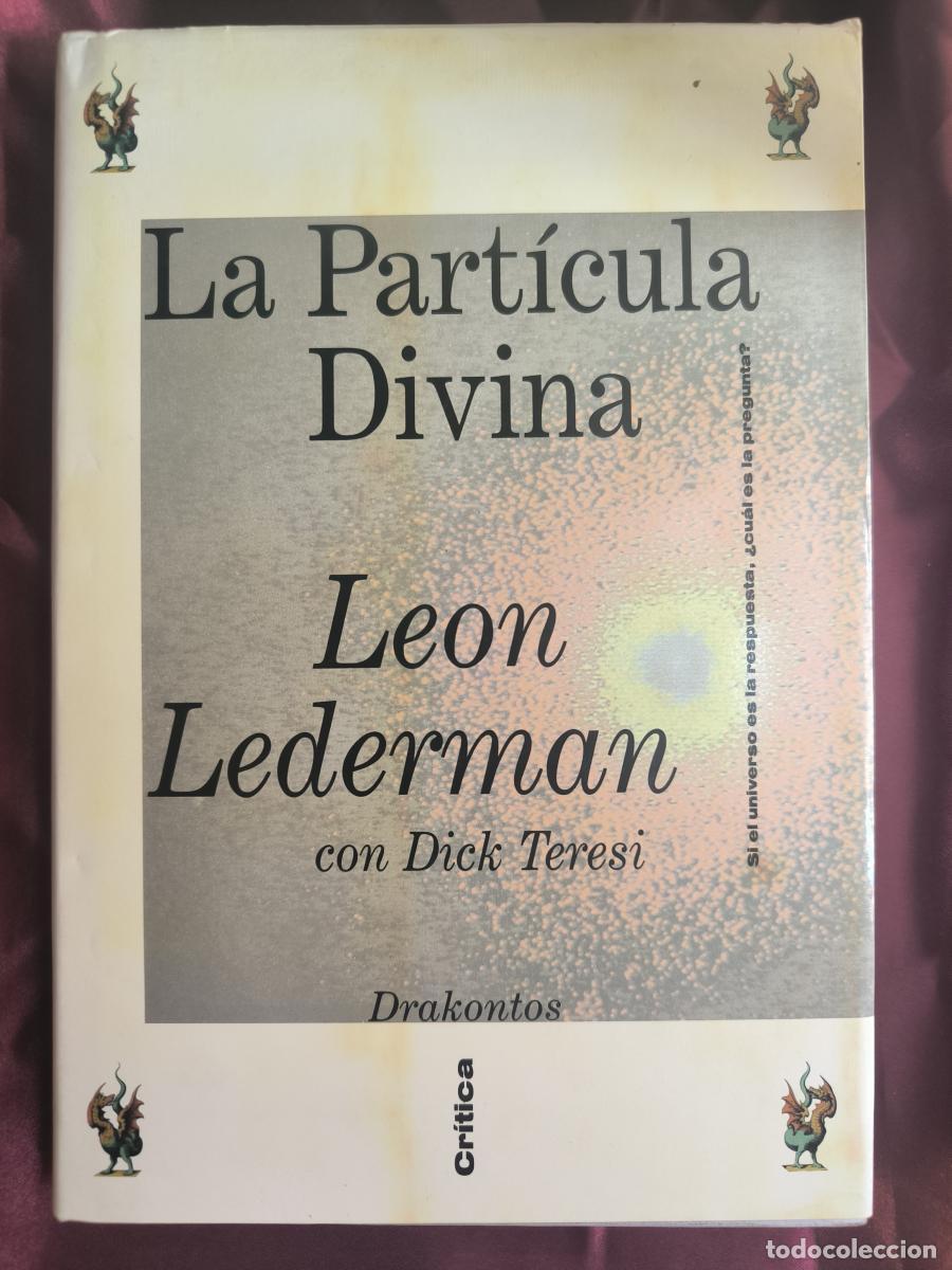 B&uuml;cher: La part&iacute;cula divina - Lederman, Leon