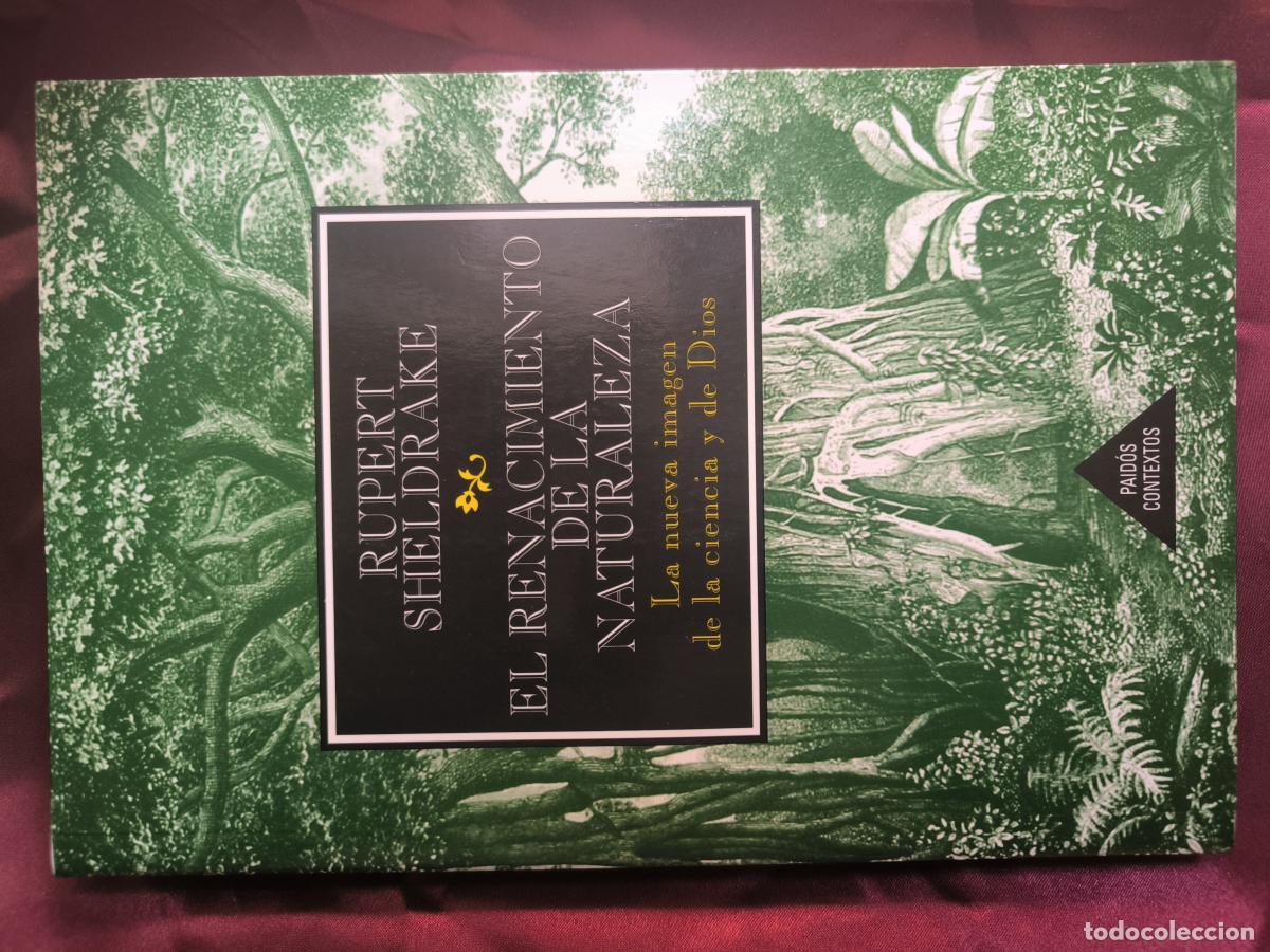 B&uuml;cher: El renacimiento de la naturaleza - SHELDRAKE, RUPERT