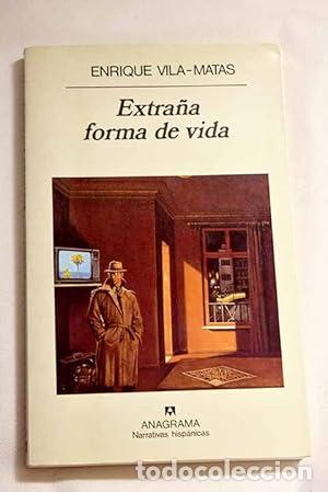 Libros: Extra&ntilde;a forma de vida - Vila-Matas, Enrique