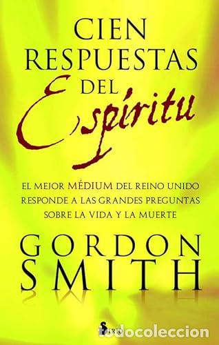 Libri di seconda mano: CIEN RESPUESTAS DEL ESPIRITU - SMITH, GORDON