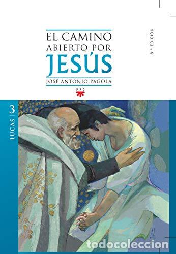 Livros em segunda m&atilde;o: El camino abierto por Jes&uacute;s. Lucas - Pagola Elorza, Jos&eacute; Antonio