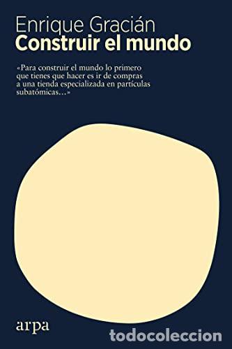 Libri di seconda mano: Construir el mundo - Graci&aacute;n, Enrique