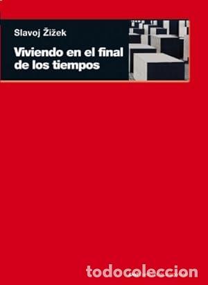 Libri di seconda mano: Viviendo en el final de los tiempos - Zizek, Slavoj