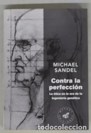 B&uuml;cher: Contra la perfecci&oacute;n - Sandel Michael