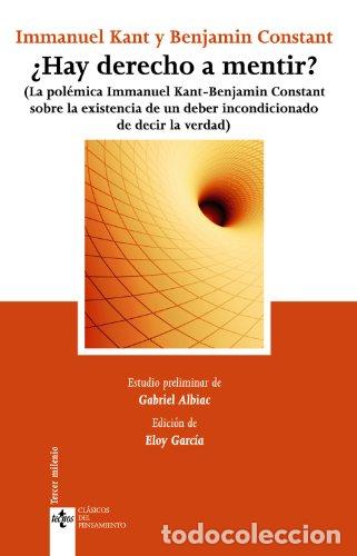 Libri di seconda mano: Hay Derecho A Mentir? / Is There A Right To Lie?: La Polemica Inmanuel Kant, Benjamin Constant, Sobr