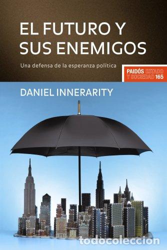 books: El futuro y sus enemigos - Innerarity, Daniel