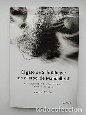 Libri di seconda mano: El gato de Schr&ouml;dinger en el &aacute;rbol de Mandelbrot - Fischer, Ernest