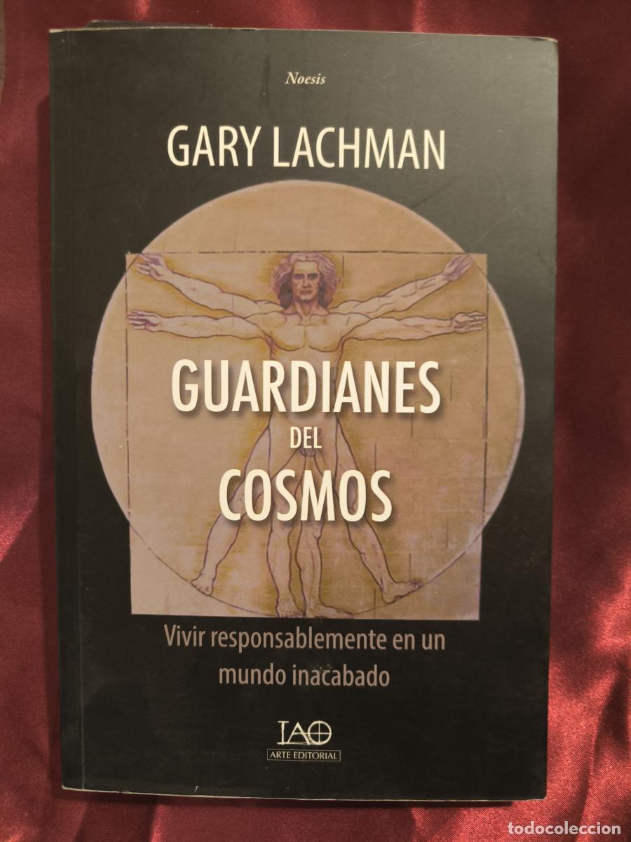 Libri di seconda mano: Guardianes del cosmos - Gary Lachman