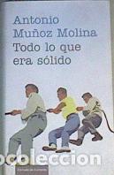 B&uuml;cher: Todo Lo Que Era S&oacute;lido - Antonio Mu&ntilde;oz Molina