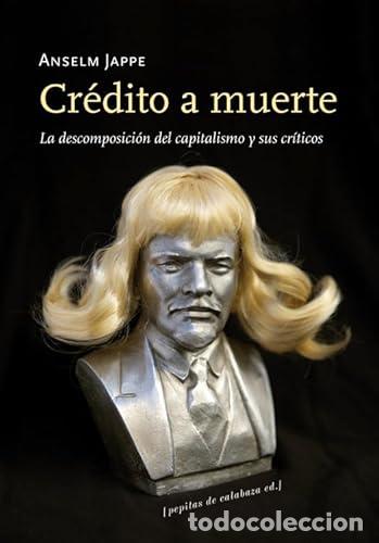 Libri di seconda mano: Cr&eacute;dito a muerte - Jappe, Anselm
