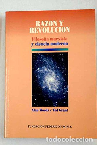 B&uuml;cher: Raz&oacute;n y revoluci&oacute;n - Woods, Alan / Grant, Ted