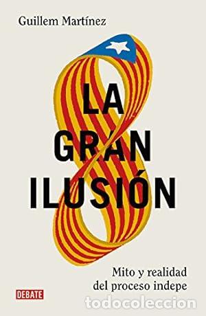 Libri di seconda mano: La gran ilusi&oacute;n - Mart&iacute;nez, Guillem