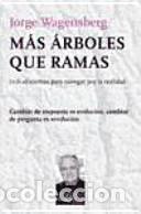 Libri di seconda mano: M&aacute;s &aacute;rboles que ramas - Wagensberg, Jorge
