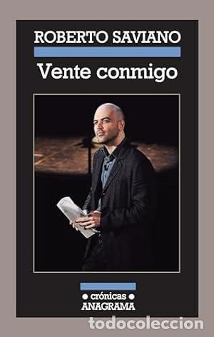 Libros: Vente conmigo - Saviano, Roberto