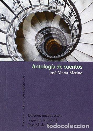 Libri di seconda mano: Antolog&iacute;a de cuentos - Merino, Jos&eacute; Mar&iacute;a