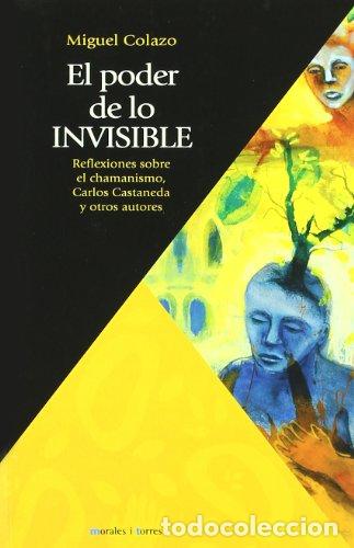Libros: El poder de lo invisible - Colazo, Miguel