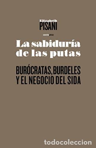 Libri di seconda mano: La sabidur&iacute;a de las putas - Pisani, Elisabeth
