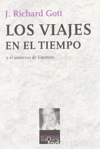 Libros: Los viajes en el tiempo - Gott, Richard