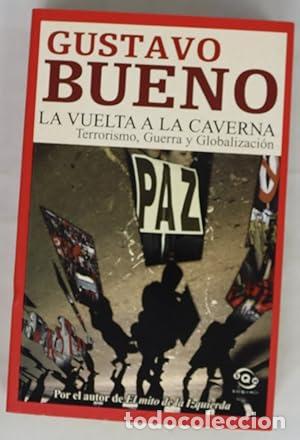Libros: La vuelta a la caverna - Bueno, Gustavo