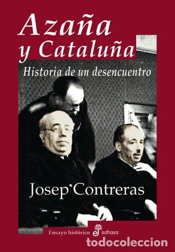 B&uuml;cher: Aza&ntilde;a y Catalu&ntilde;a - Contreras, Josep