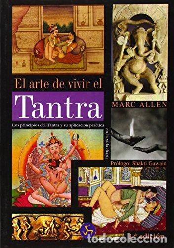 Libros: ARTE DE VIVIR EL TANTRA, EL - Allen, Marc