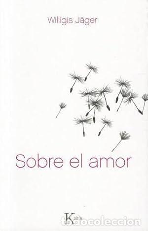 Livros em segunda m&atilde;o: Sobre el amor - J&auml;ger, Willigis