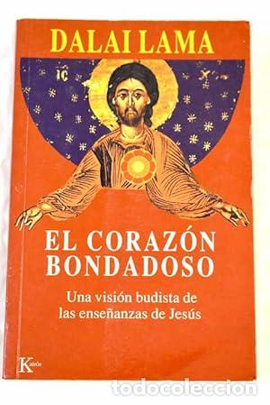 Libros: El coraz&oacute;n bondadoso - Dalai Lama
