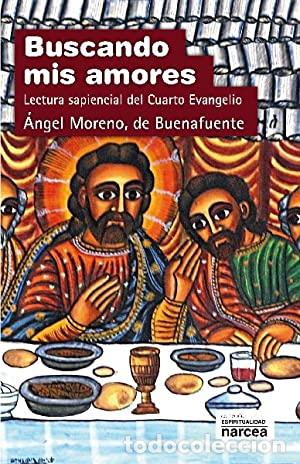 Libri di seconda mano: Buscando mis amores - Moreno, de Buenafuente, &Aacute;ngel