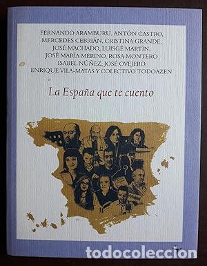 books: La espa&ntilde;a que te cuento - Aramburu, Fernando