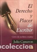 Libri di seconda mano: El derecho y placer de escribir - Cameron, Julia