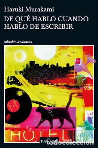 Libri di seconda mano: De qu&eacute; hablo cuando hablo de escribir - Murakami, Haruki