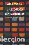 Livros em segunda m&atilde;o: La sabidur&iacute;a de la inseguridad - Watts, Alan