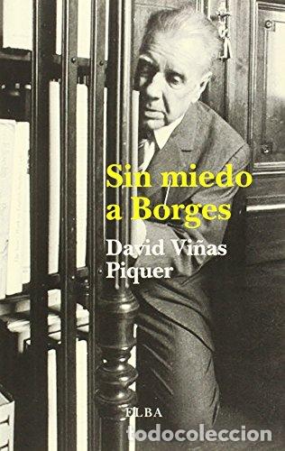 Libri di seconda mano: Sin miedo a Borges - Vi&ntilde;as Piquer, David