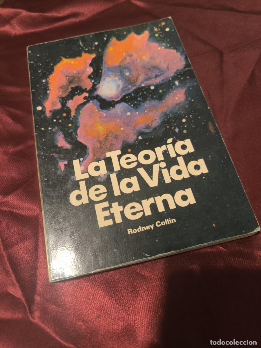 B&uuml;cher: LA TEORIA DE LA VIDA ETERNA - RODNEY COLLIN