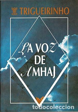 B&uuml;cher: VOZ DE AMHAJ, LA - TRIGUEIRINHO