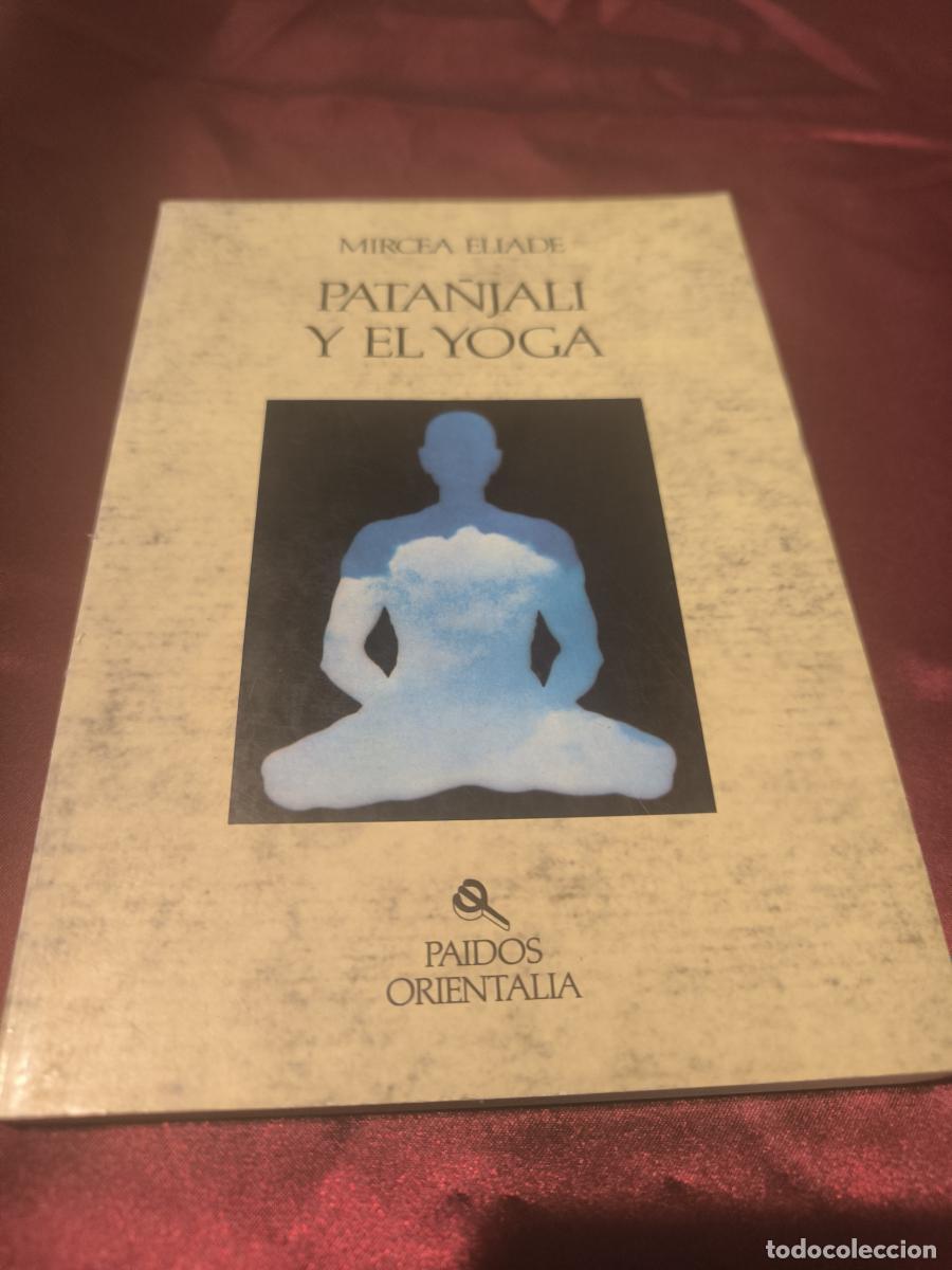 B&uuml;cher: Pata&ntilde;jali y el yoga - Eliade, Mircea