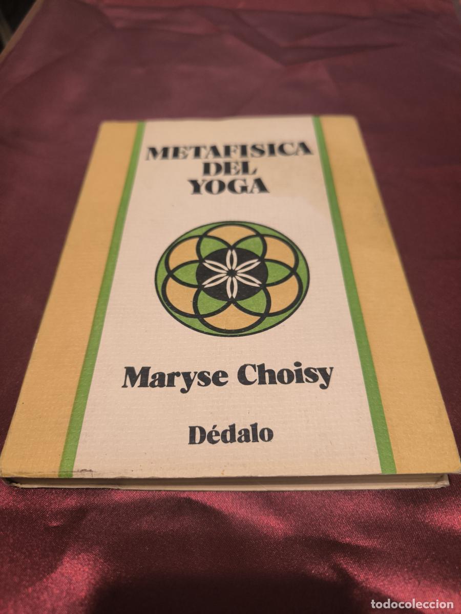 Libri di seconda mano: METAFISICA DEL YOGA - MARYSE CHOISY