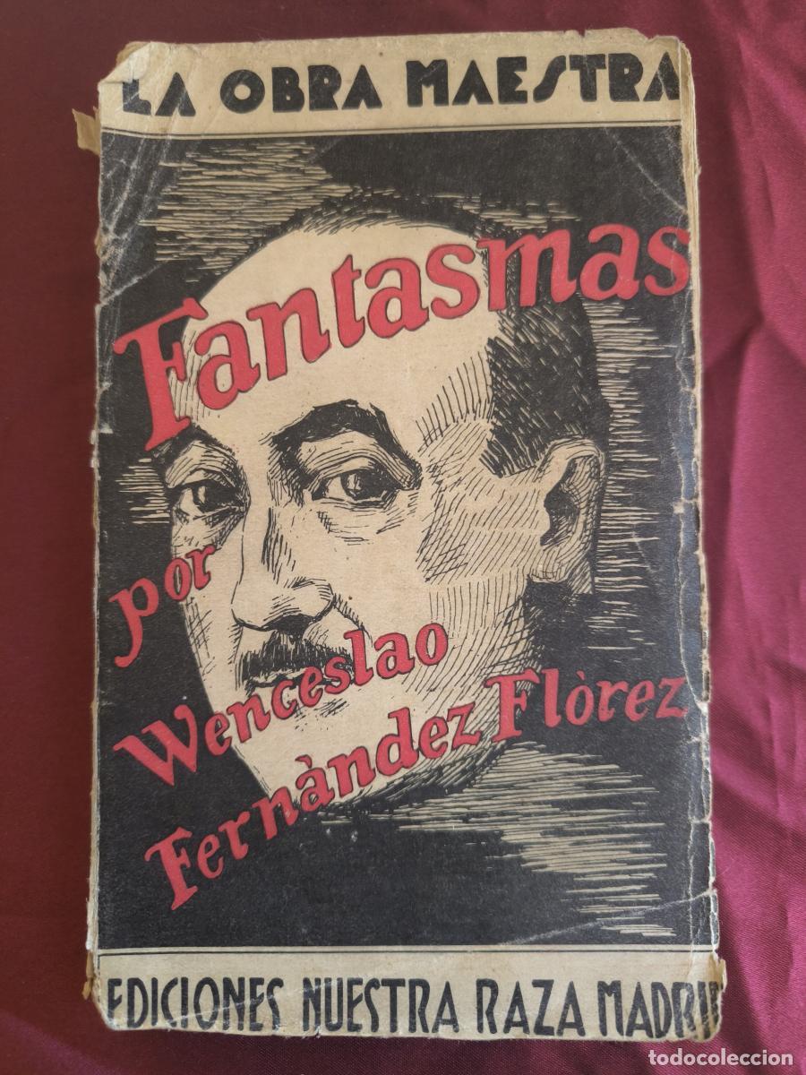 B&uuml;cher: WENCESLAO FERN&Aacute;NDEZ FL&Oacute;REZ: FANTASMAS - FERN&Aacute;NDEZ FL&Oacute;REZ: FANTASMAS