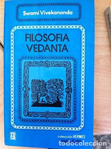 Libri di seconda mano: Filosof&iacute;a Vedanta * - Vivekananda,Swami