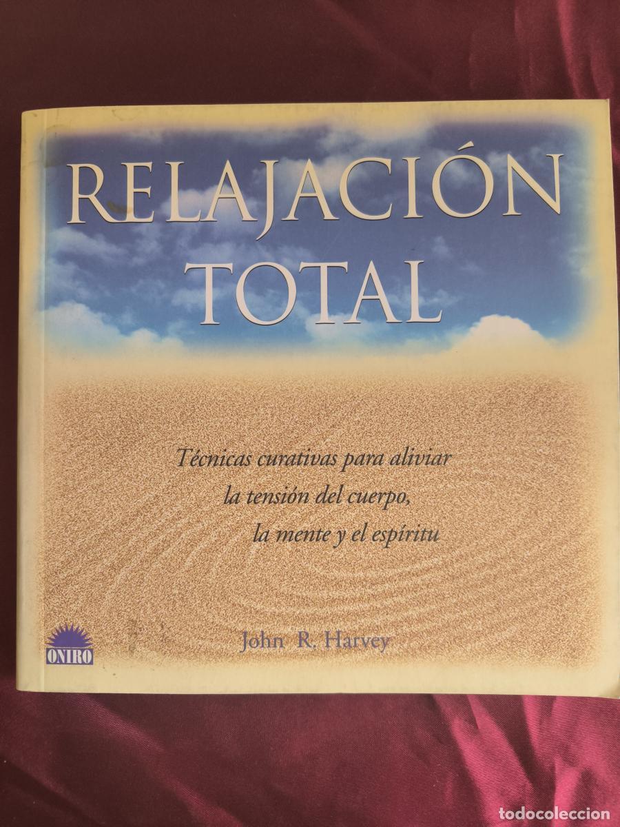 books: Relajaci&oacute;n total - Harvey, Jonh R.