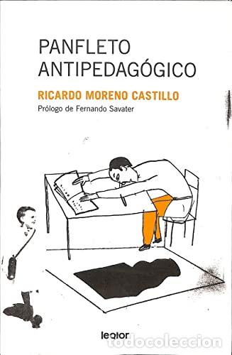 Libri di seconda mano: Panfleto antipedag&oacute;gico - Moreno Castillo, Ricardo