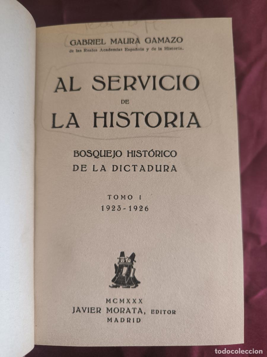 Libri di seconda mano: AL SERVICIO DE LA HISTORIA - GABRIEL MAURA GAMAZO