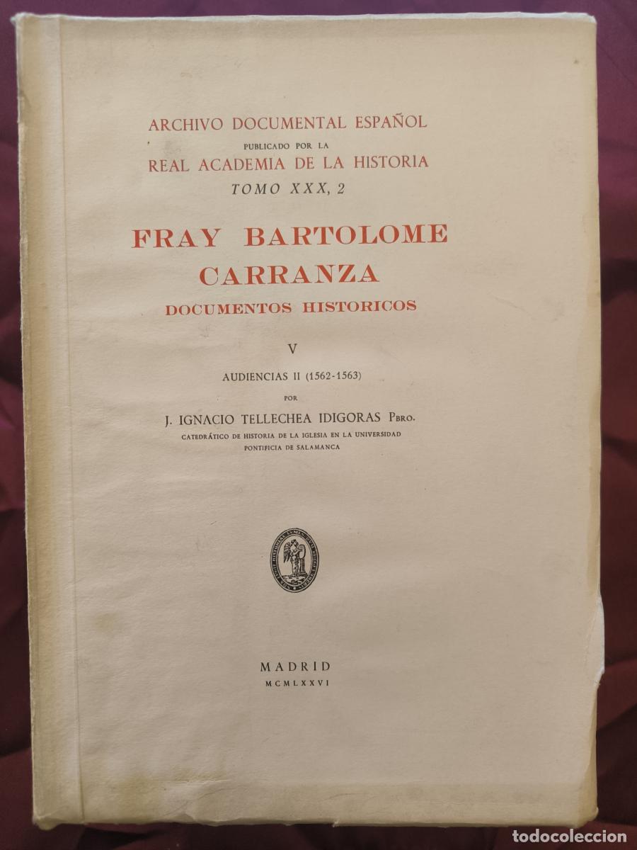 Libri di seconda mano: Fray Bartolome de Carranza - Tellechea Id&iacute;goras, Jos&eacute; Ignacio