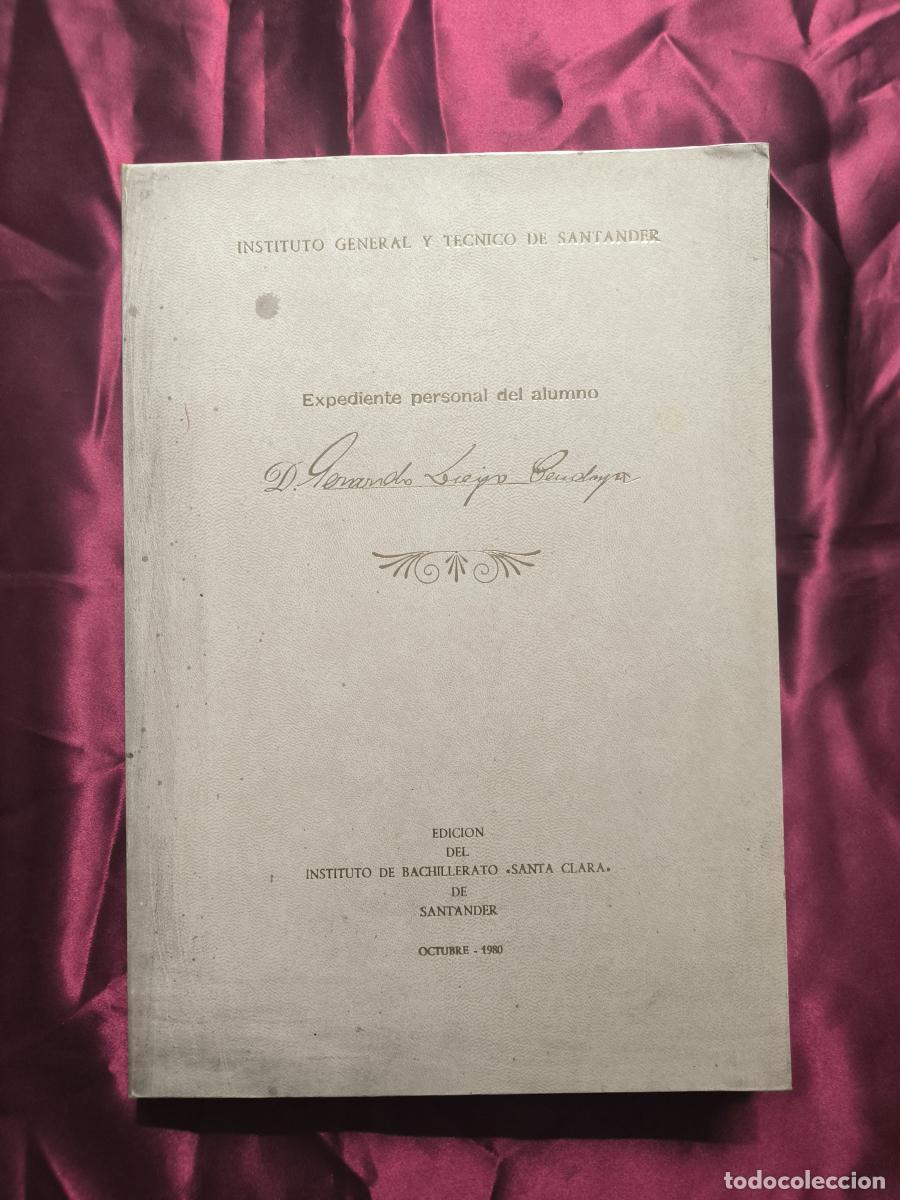 Libri di seconda mano: EXPEDIENTE PERSONAL DEL ALUMNO D. GERARDO DIEGO CENDOYA -