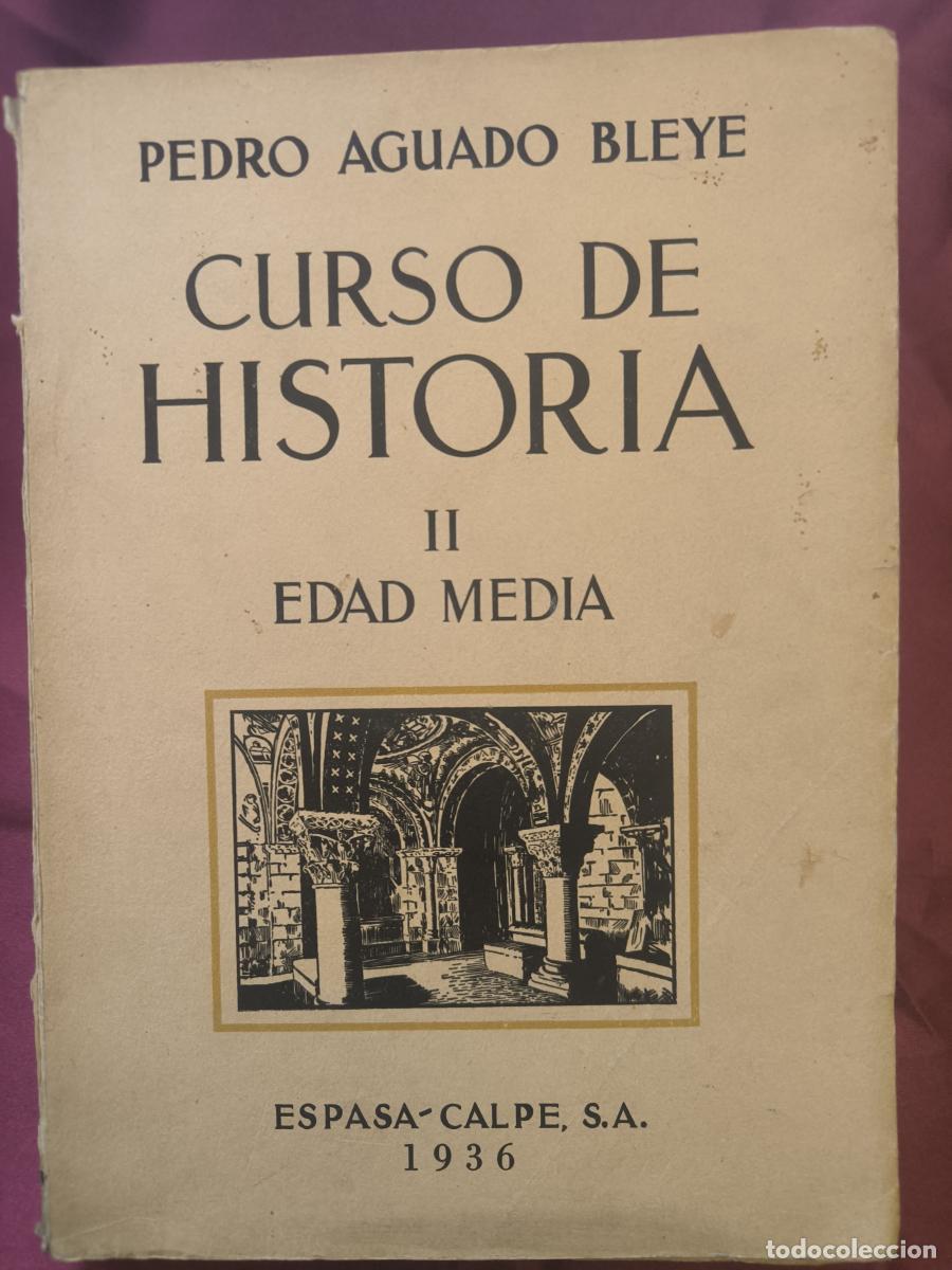 Libri di seconda mano: Curso de Historia II. Edad Media - Pedro Aguado Bleye