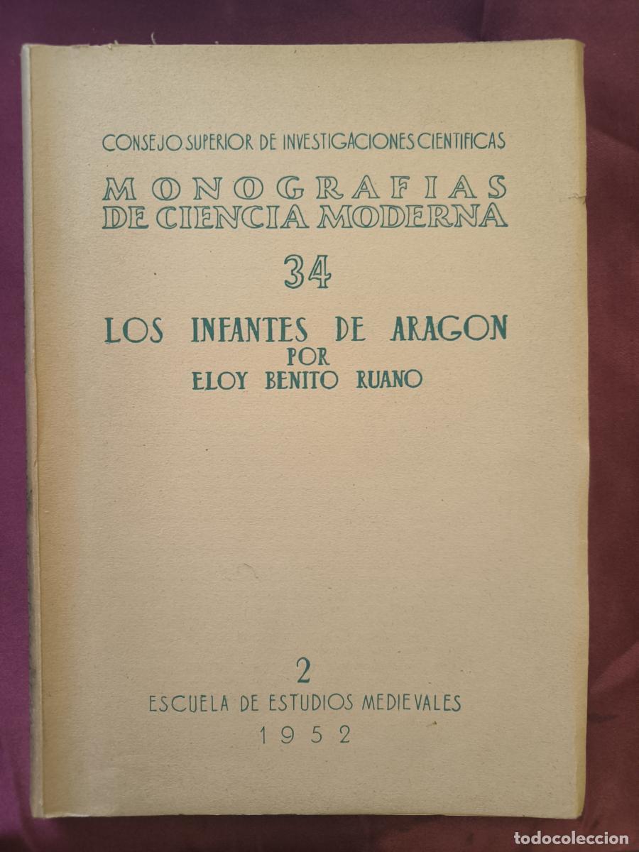 Libri di seconda mano: Monograf&iacute;as de Ciencia Moderna 34 Los infantes de Arag&oacute;n - Eloy Benito Ruano