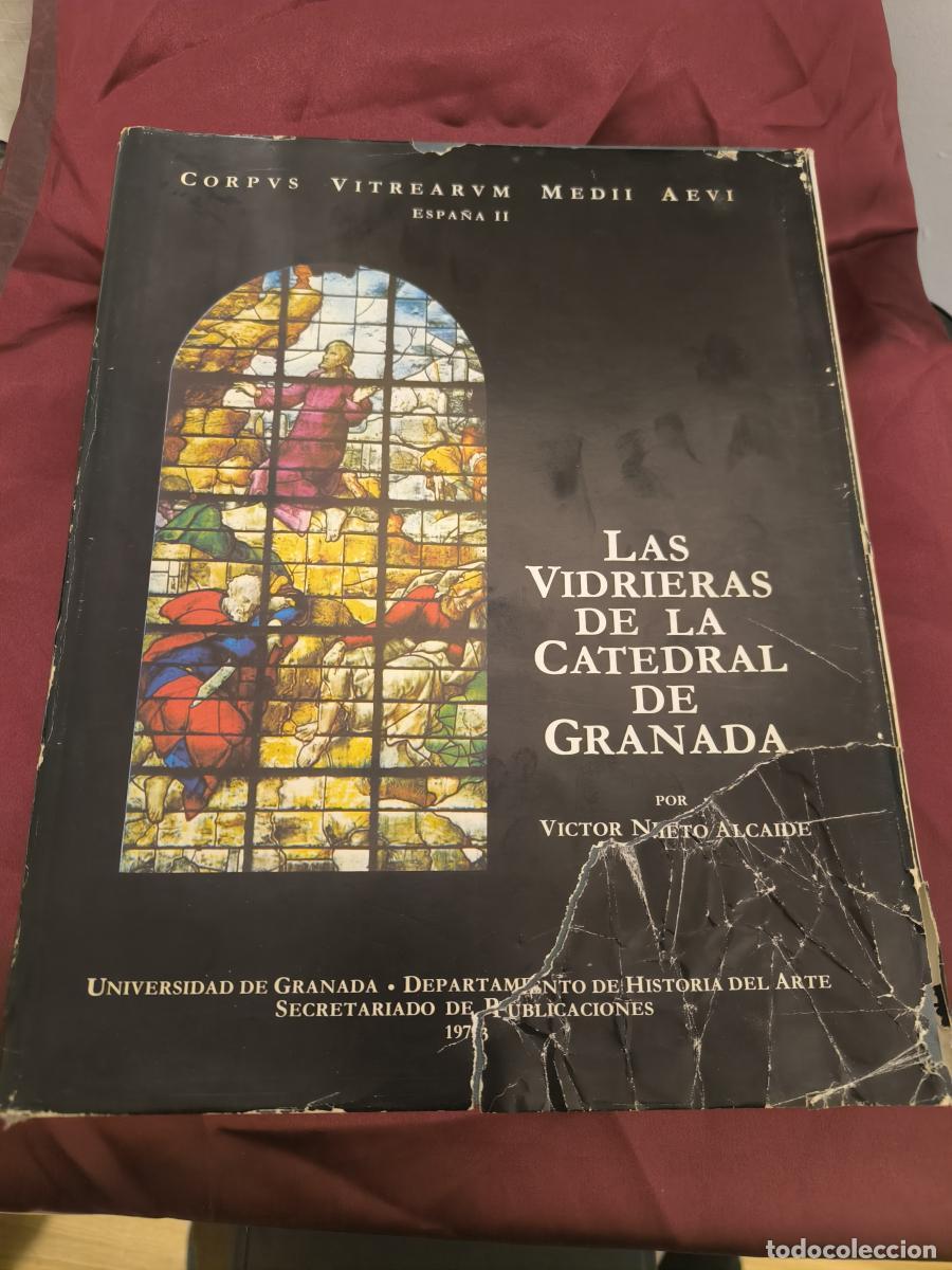 books: LAS VIDRIERAS DE LA CATEDRAL DE GRANADA - V&iacute;ctor Nieto Alcaide