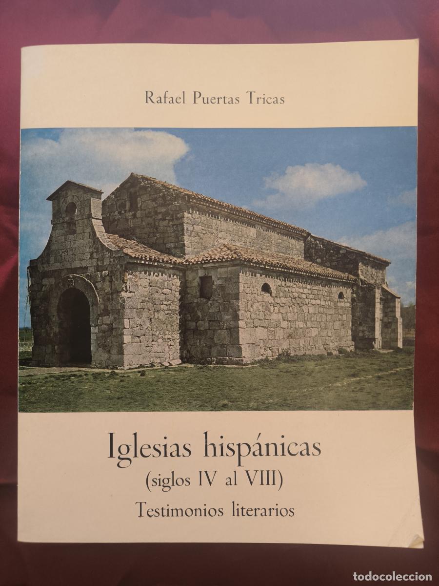 Libros: IGLESIAS HISPANICAS (SIGLOS IV AL VIII). TESTIMONIOS LITERARIOS - PUERTAS TRICAS RAFAEL
