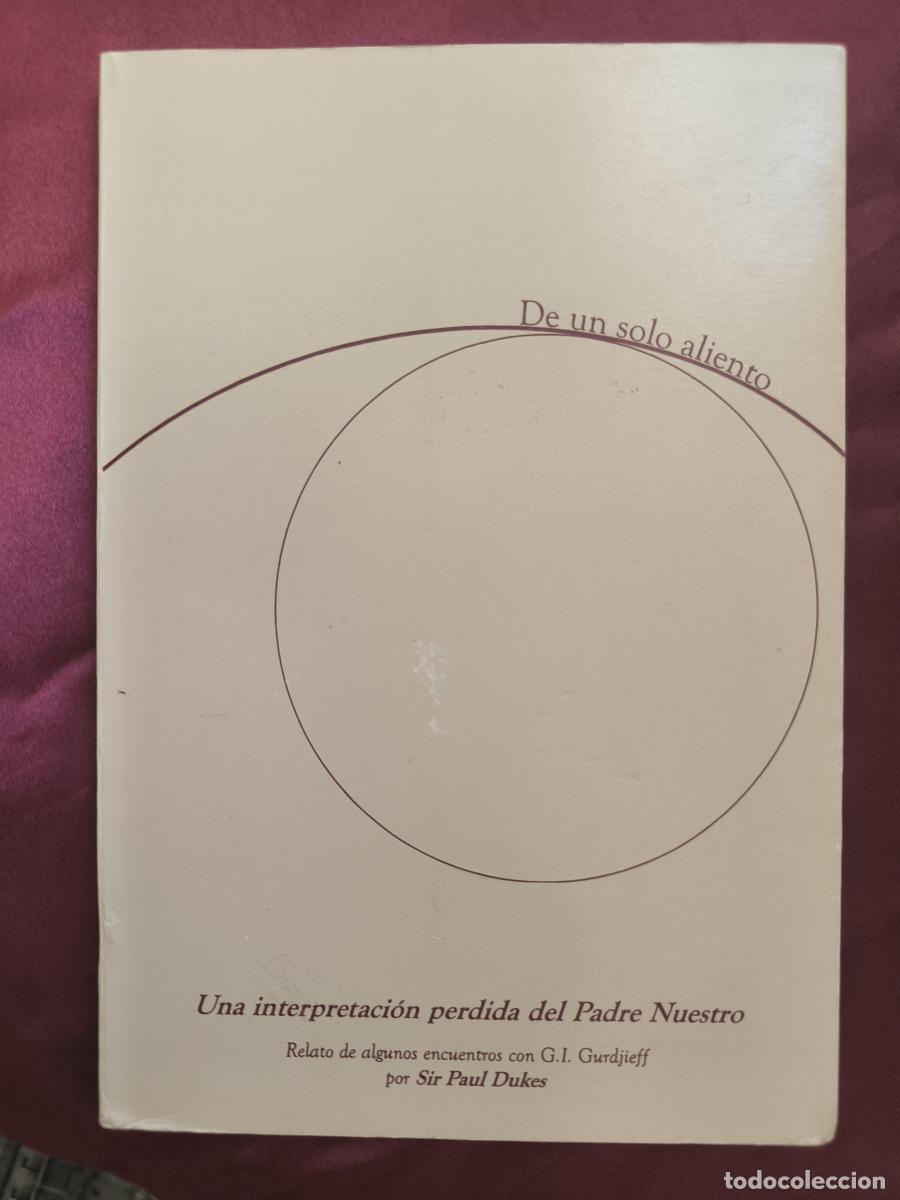 Libri di seconda mano: De un solo aliento. Una interpretaci&oacute;n perdida del Padre Nuestro - Sir Paul Dukes